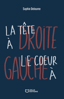 La tête à droite, le coeur à gauche