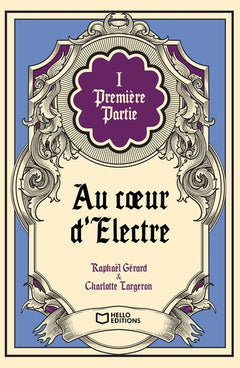 Au coeur d'Electre - Tome I
