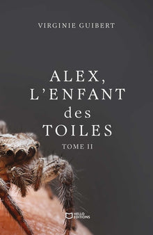Alex, l'enfant des toiles - Tome II