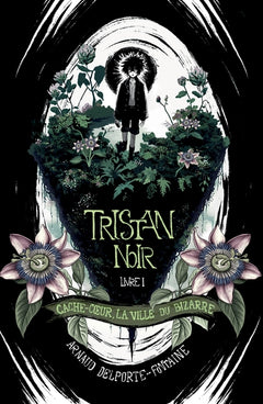 Tristan Noir - Cache-Coeur, la ville du bizarre