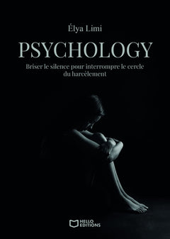 Psychology - Briser le silence pour interrompre le cercle du harcèlement