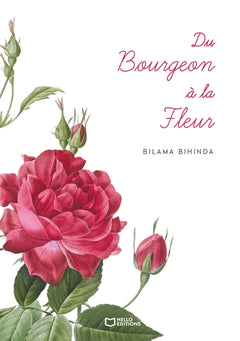 Du Bourgeon à la Fleur