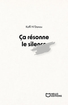 Ça résonne le silence