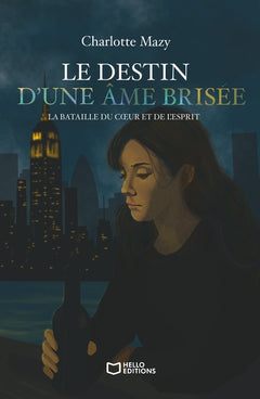 Le destin d'une âme brisée