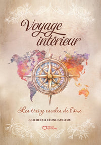 Voyage intérieur, les treize escales de l'âme