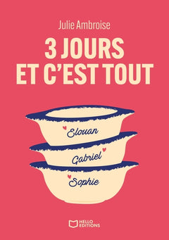 Trois jours et c'est tout