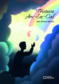 Tristesse Arc-En-Ciel