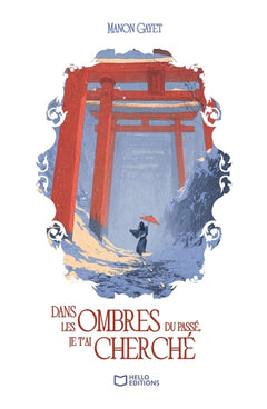 Dans les ombres du passé, je t'ai cherché