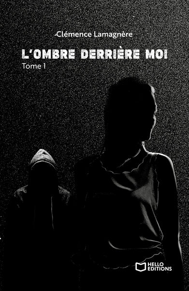 L'ombre derrière moi - Tome I