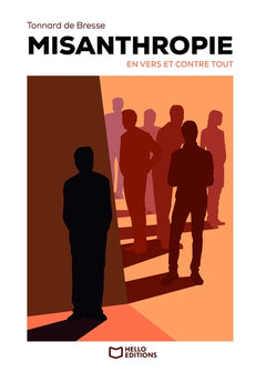 Misanthropie (en vers et contre tout)