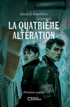 La quatrième altération - Première partie