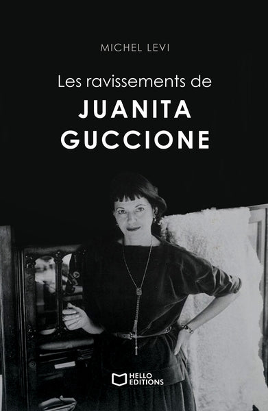 Les ravissements de Juanita Guccione