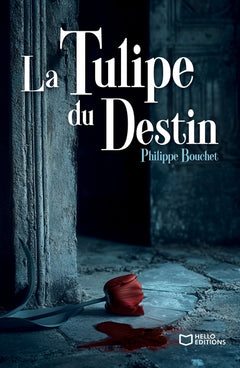 La tulipe du destin - Une enquête de Barthélemy Molard