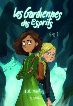 Les Gardiennes des Esprits - Tome I