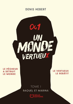 Un monde vertueux - Tome I : Raquel et Marina