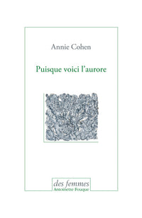 Puisque voici l'aurore: Journal