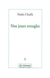 Nos jours aveugles