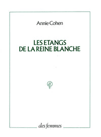 Les étangs de la reine blanche