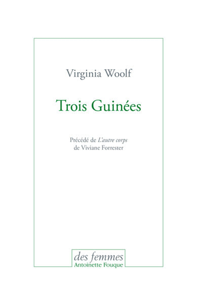 Trois guinées, suivi de "L'Autre Corps"