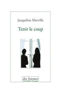 Tenir le coup