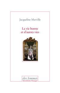 La vie bonne et d'autres vies