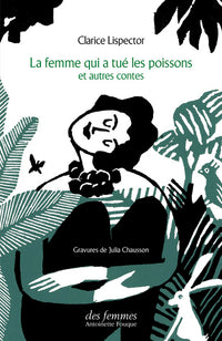 la femme qui a tué les poissons et autres contes