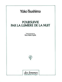 Poursuivie par la lumière de la nuit
