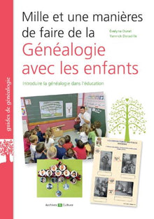 Mille et une manières de faire de la généalogie avec les enfants