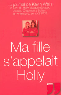 Ma fille s'appelait Holly