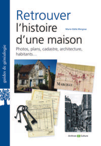 Retrouver l'histoire d'une maison
