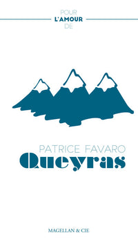 Pour l'amour du Queyras - récit