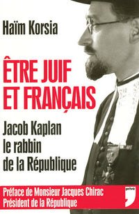 Etre juif et français - Jacob Kaplan, le rabbin de la République