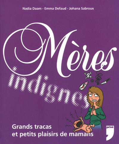 Mères indignes !