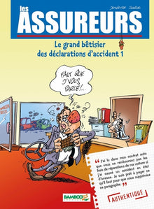 Le grand bêtisier des déclarations d'accident, tome 1
