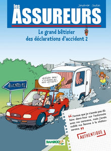 Le Grand Bêtisier des déclarations d'accident, tome 2