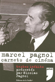 MARCEL PAGNOL CARNETS DE CINEMA