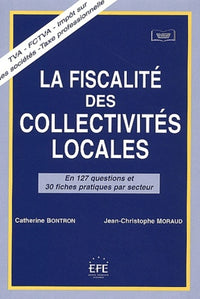 La fiscalité des collectivités locales en 127 questions et 30 fiches par secteur
