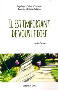 il est important de vous le dire
