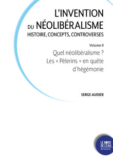 Quel néolibéralisme ? Les "Pèlerins" en quête d'hégémonie