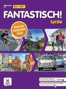 Fantastisch! Lycée 2de Programme 2025