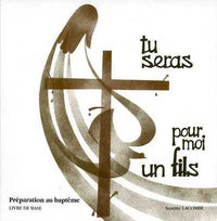 Tu seras pour moi un fils