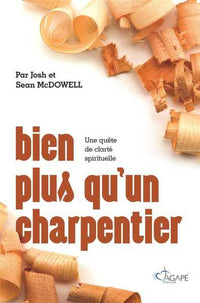 Bien plus qu'un charpentier