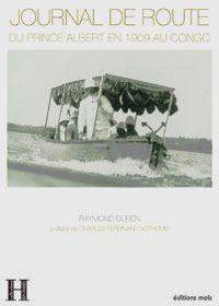 Journal de route du prince albert en 1909 au congo