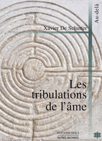 Les tribulations de l'âme