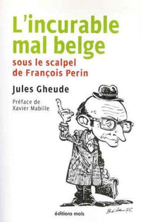 Incurable mal belge