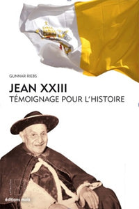 Jean XXIII : Témoignage pour l'histoire