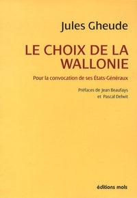 Le choix de la Wallonie