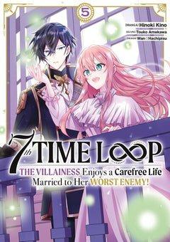 7th Time Loop: The Villainess Enjoys a Carefree Life - Tome 05