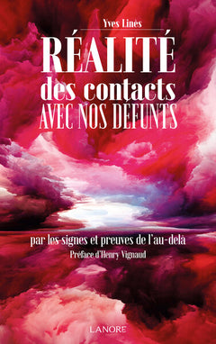 Réalités des contatcs avec nos défunts - Par les signes et preuves de l'au-delà