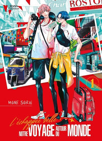L'Échappée belle : notre voyage autour du monde - Tome 1